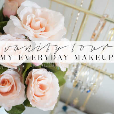 Vanity Tour – My Everyday Go To Makeup